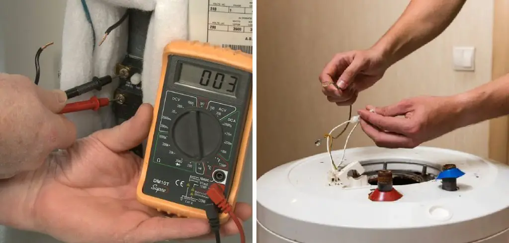 How to Test a Water Heater Thermostat With a Multimeter