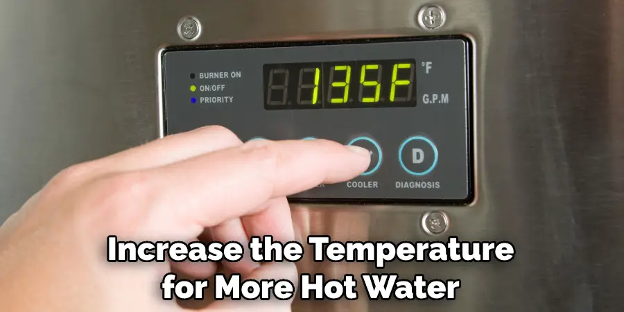 Increase the Temperature for More Hot Water