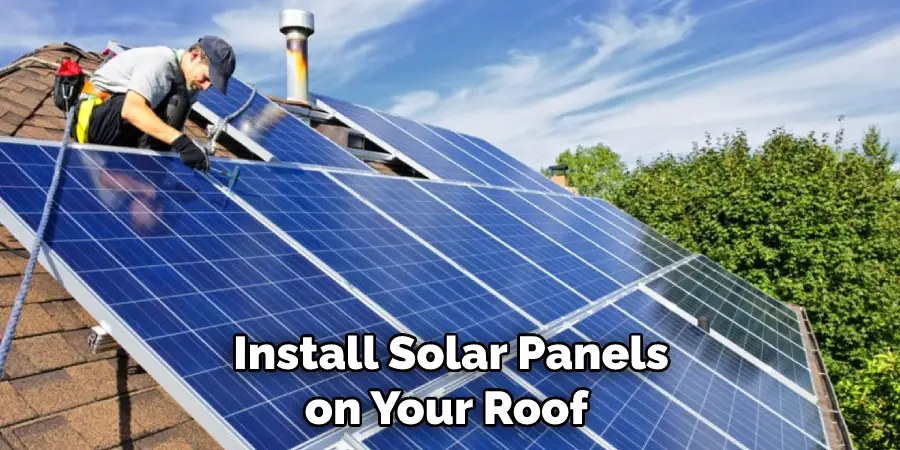 Install Solar Panels on Your Roof