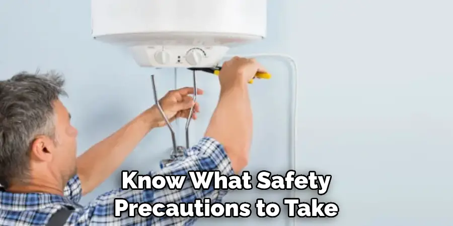 Know What Safety Precautions to Take