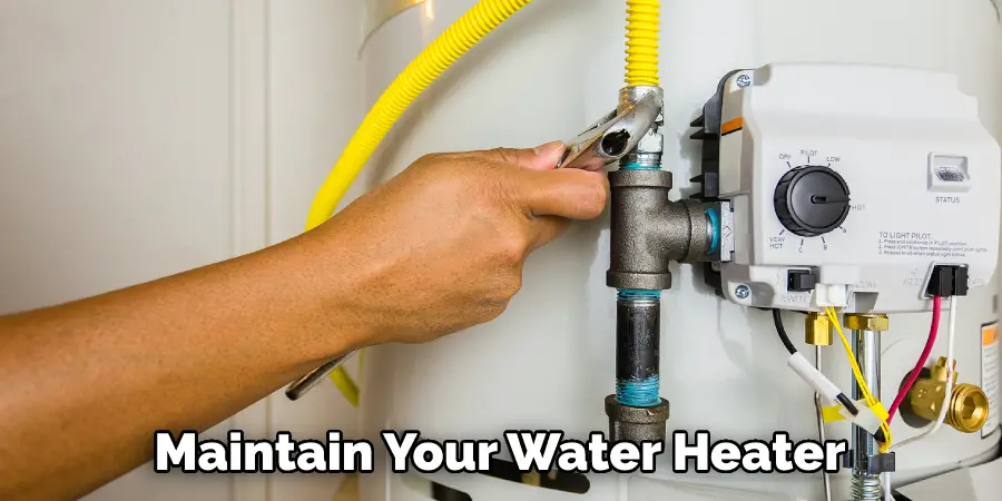 Maintain Your Water Heater