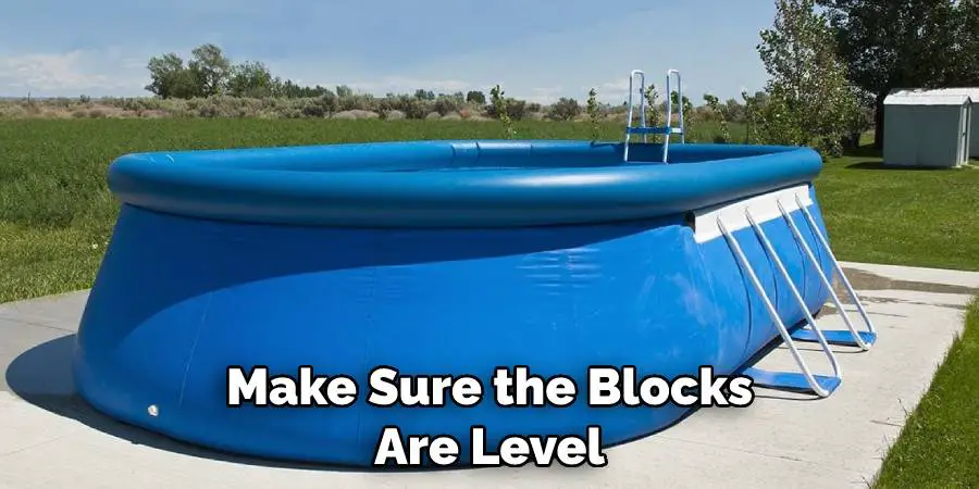 Make Sure the Blocks Are Level