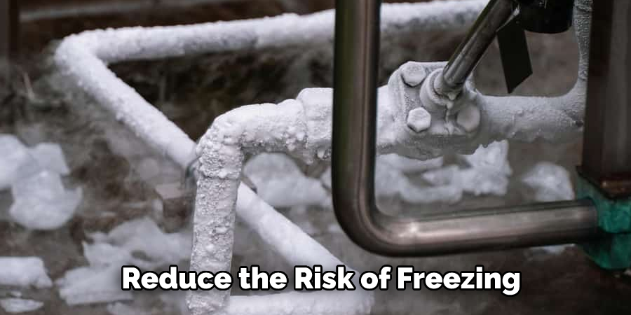 Reduce the Risk of Freezing