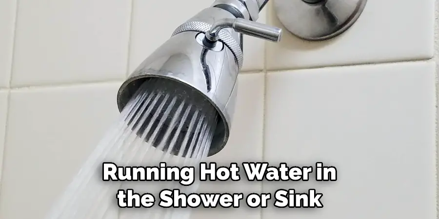 Running Hot Water in the Shower or Sink