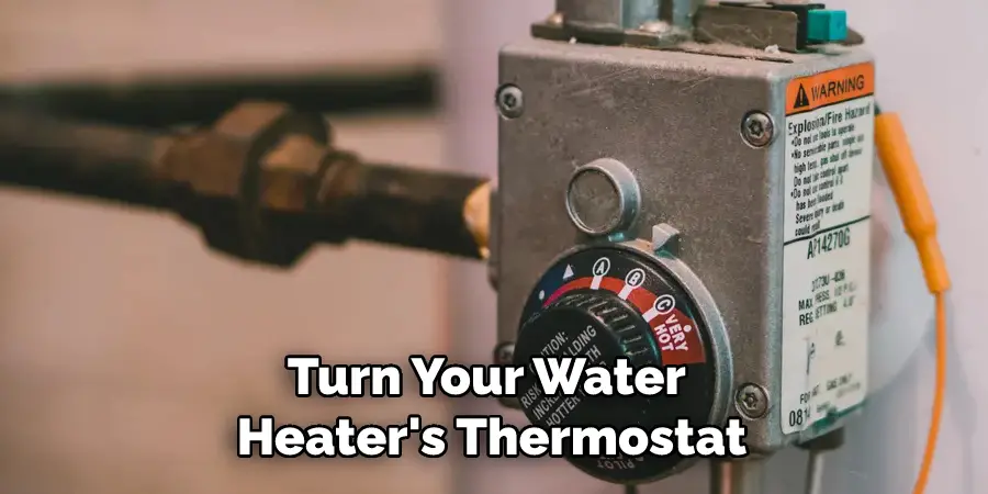 Turn Your Water Heater's Thermostat