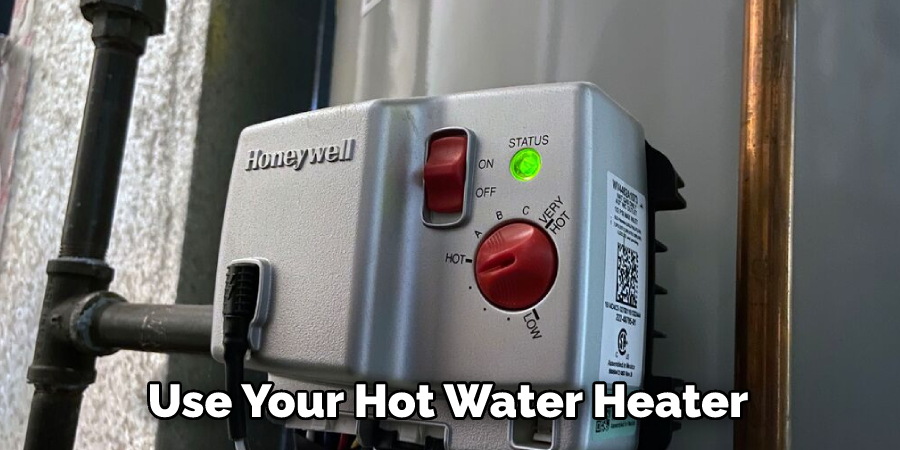 Use Your Hot Water Heater