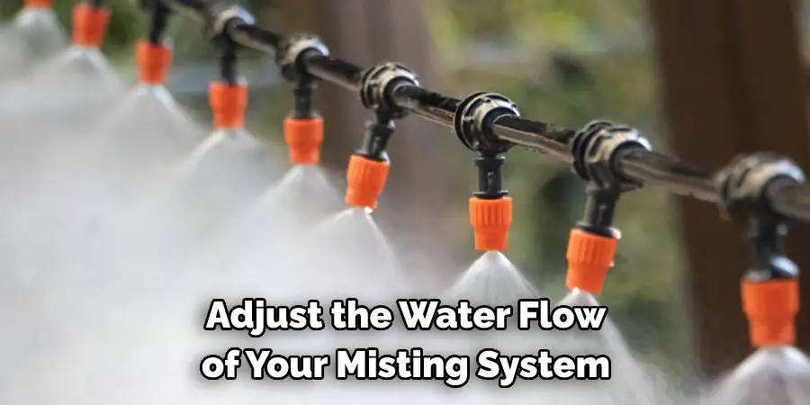 Adjust the Water Flow of Your Misting System