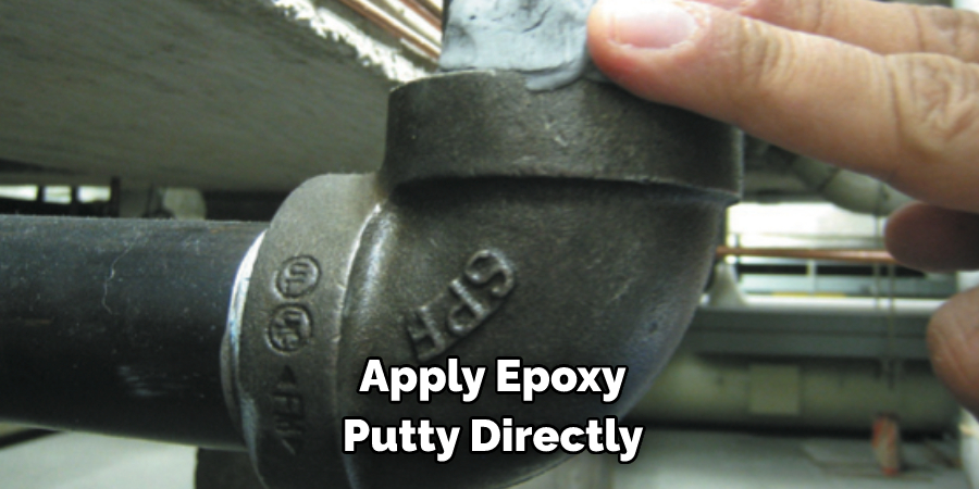Apply Epoxy Putty Directly