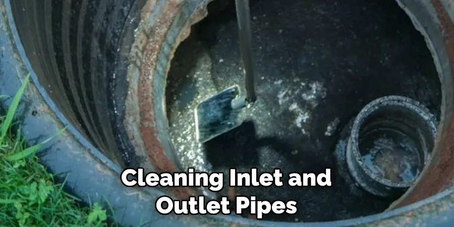 Cleaning Inlet and Outlet Pipes