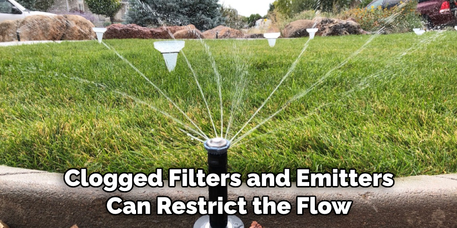 Clogged Filters and Emitters Can Restrict the Flow