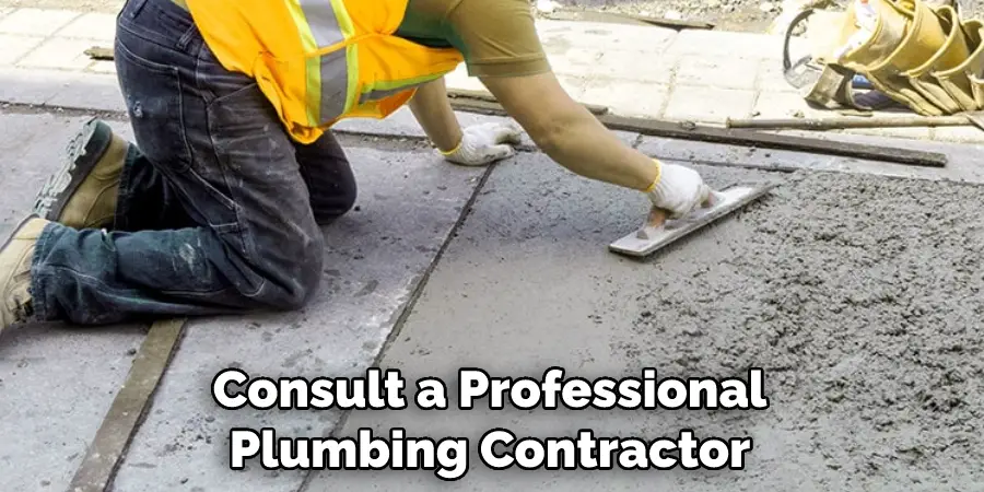 Consult a Professional Plumbing Contractor