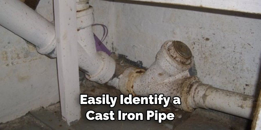 Easily Identify a Cast Iron Pipe
