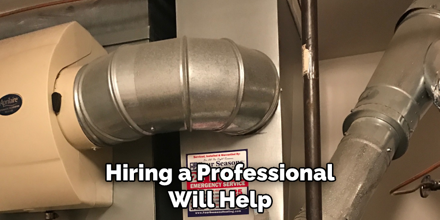 Hiring a Professional Will Help