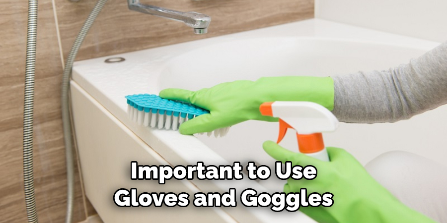 Important to Use Gloves and Goggles