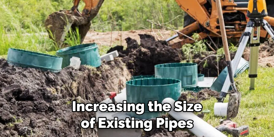 Increasing the Size of Existing Pipes