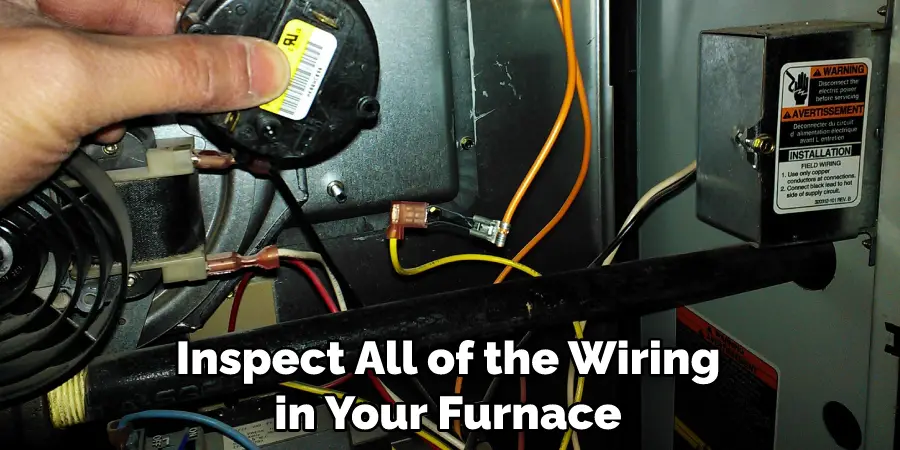 Inspect All of the Wiring in Your Furnace