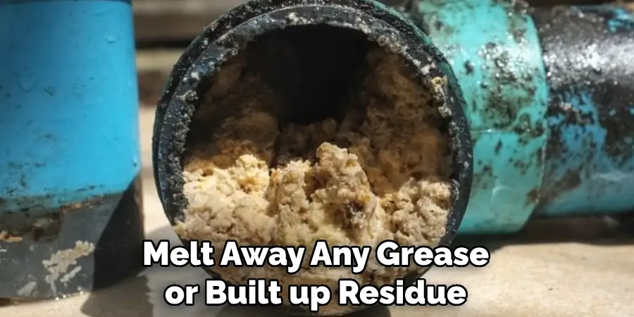 Melt Away Any Grease or Built up Residue