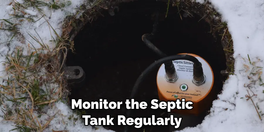 Monitor the Septic Tank Regularly