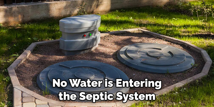 No Water is Entering the Septic System