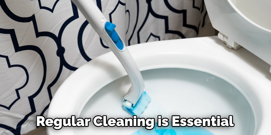 Regular Cleaning is Essential