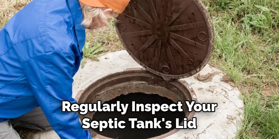 Regularly Inspect Your Septic Tank's Lid