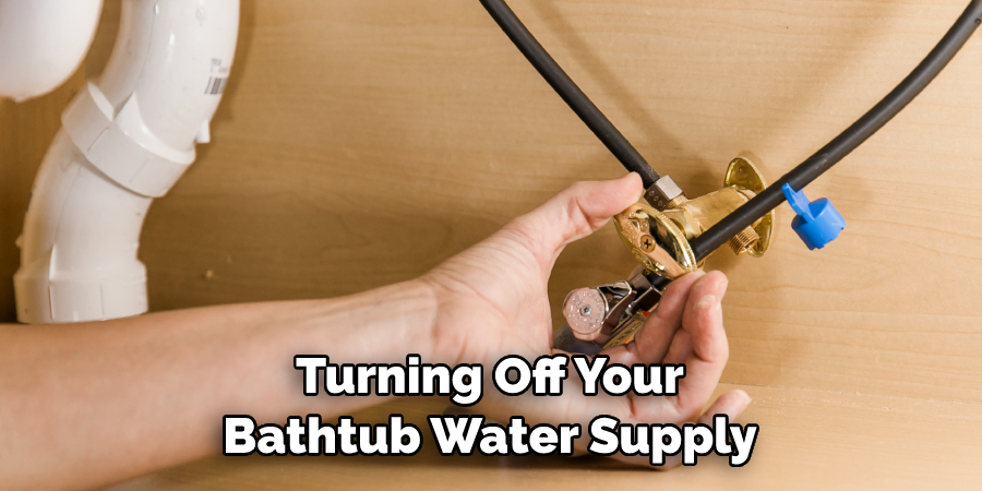 Turning Off Your Bathtub Water Supply