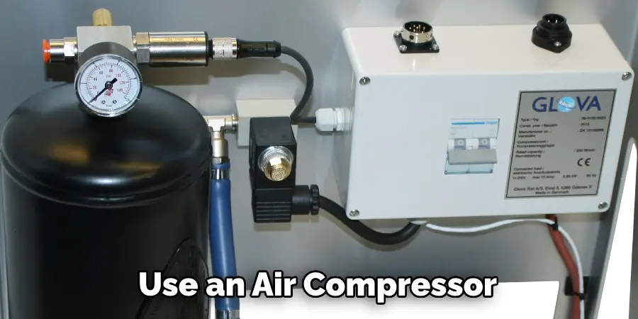 Use an Air Compressor