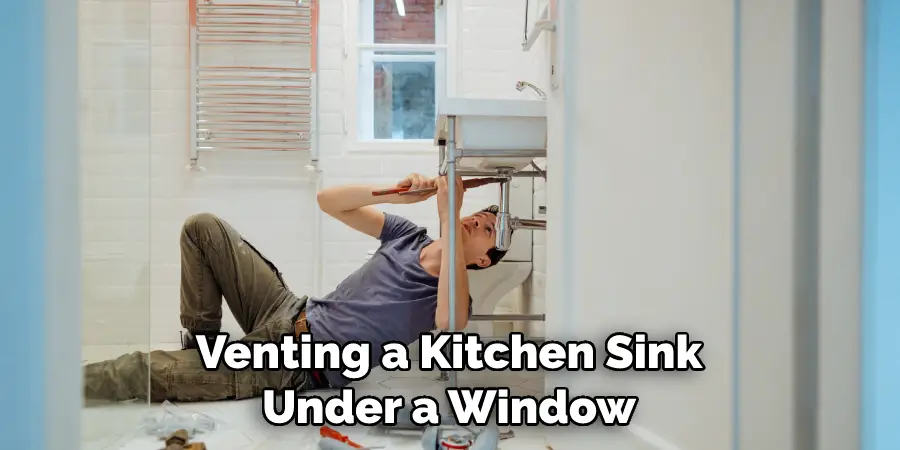 Venting a Kitchen Sink Under a Window