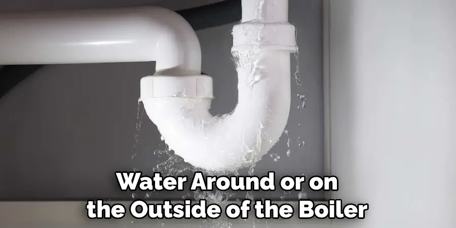 Water Around or on the Outside of the Boiler