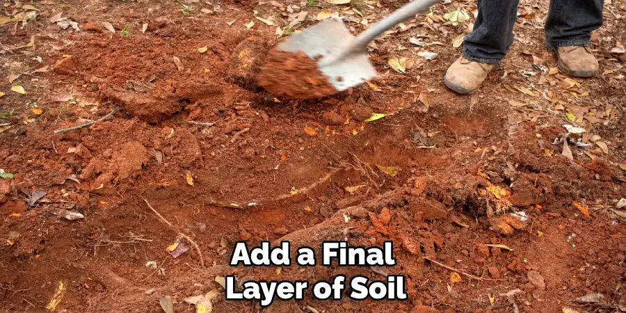 Add a Final Layer of Soil