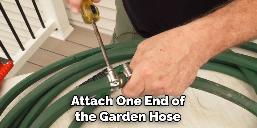 Attach One End of the Garden Hose