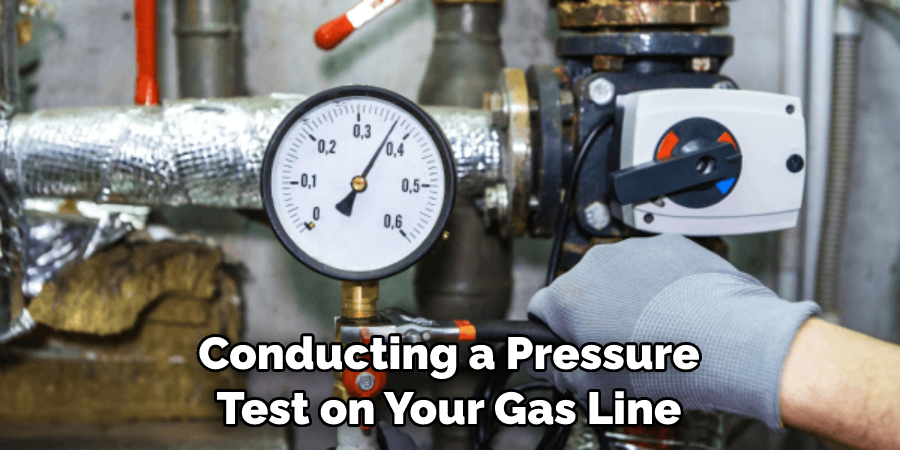 Conducting a Pressure Test on Your Gas Line