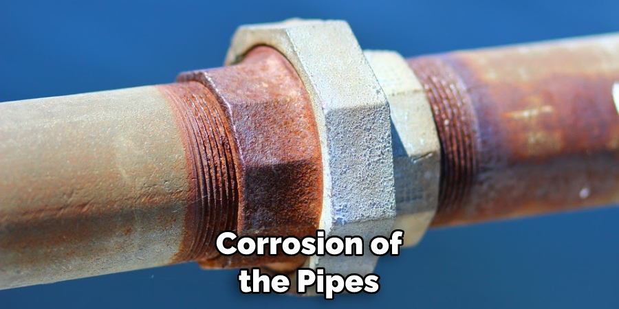 Corrosion of the Pipes