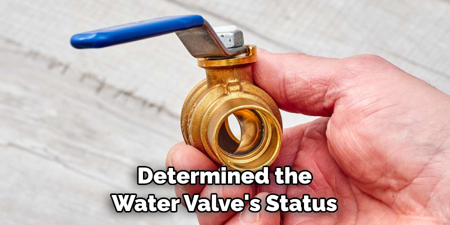 Determined the Water Valve's Status