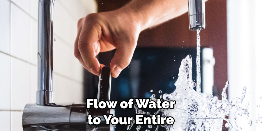 Flow of Water to Your Entire