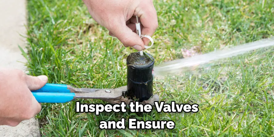 Inspect the Valves and Ensure