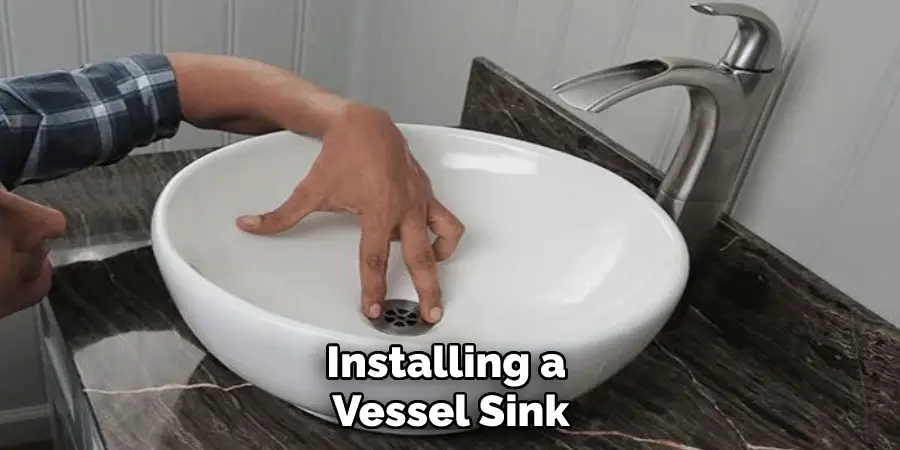 Installing a Vessel Sink