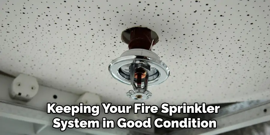 Keeping Your Fire Sprinkler System in Good Condition