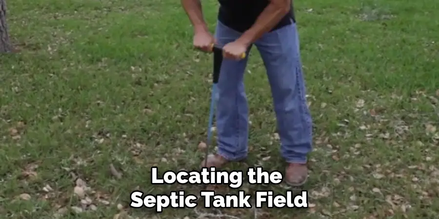 Locating the Septic Tank Field