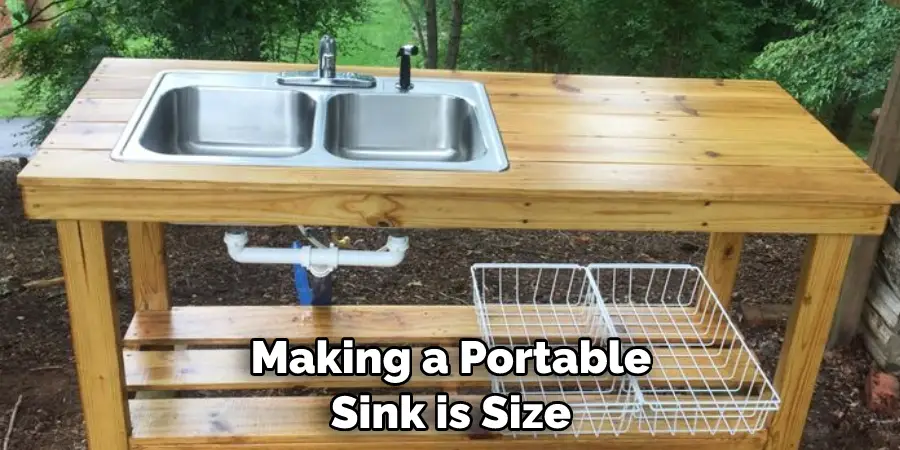 Making a Portable Sink is Size