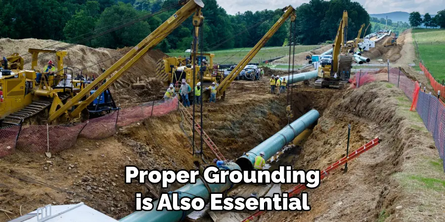 Proper Grounding is Also Essential