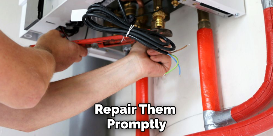 Repair Them Promptly