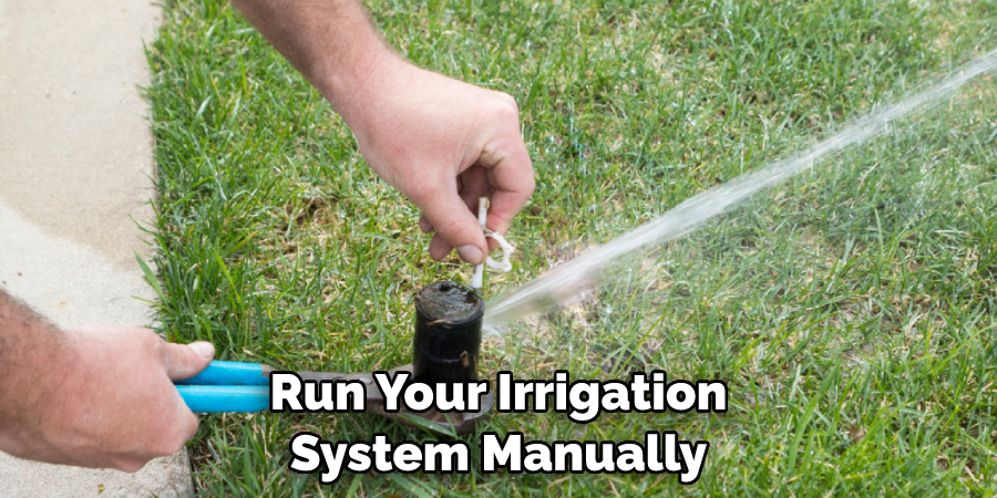 Run Your Irrigation System Manually