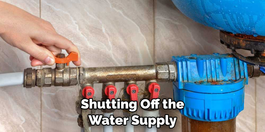 Shutting Off the Water Supply