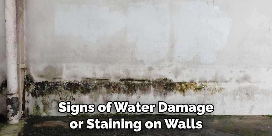 Signs of Water Damage or Staining on Walls