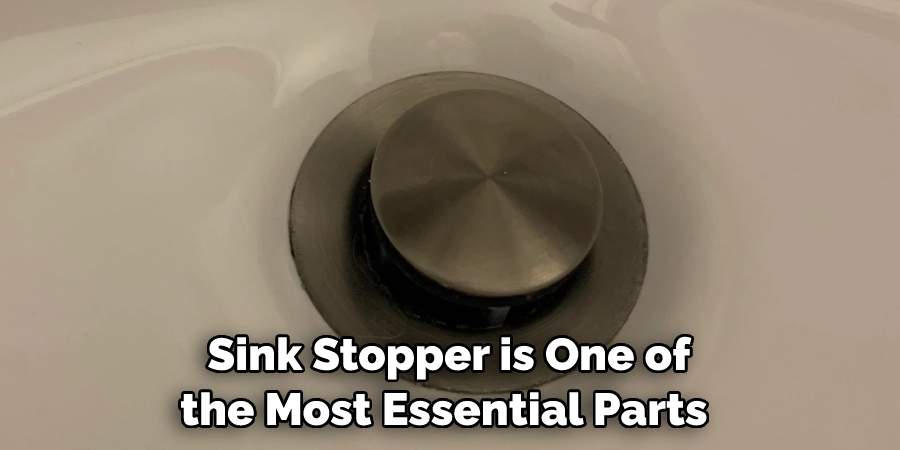 Sink Stopper is One of the Most Essential Parts 