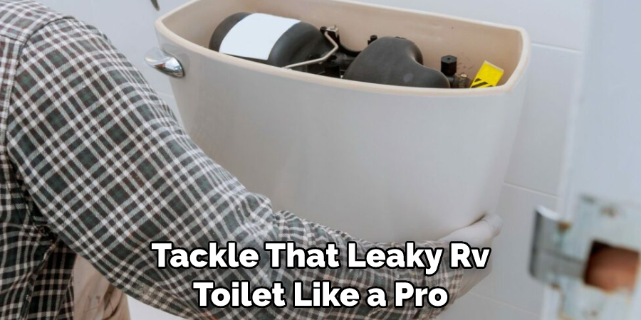 Tackle That Leaky Rv Toilet Like a Pro