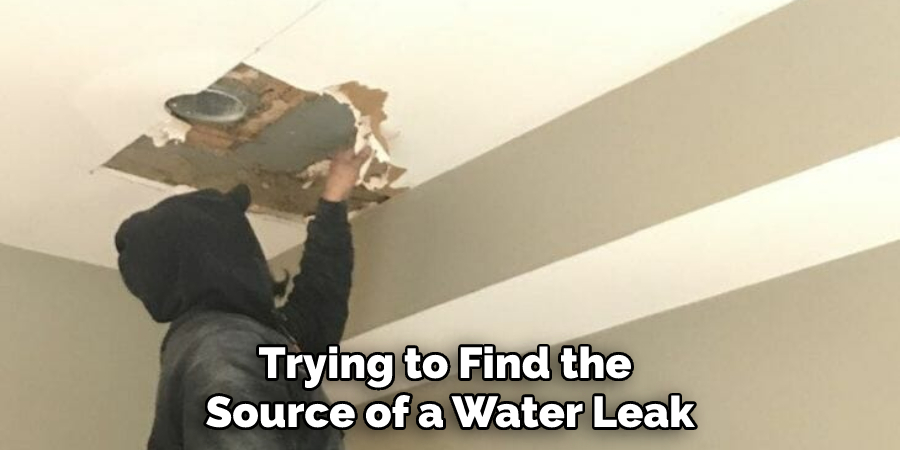 Trying to Find the Source of a Water Leak