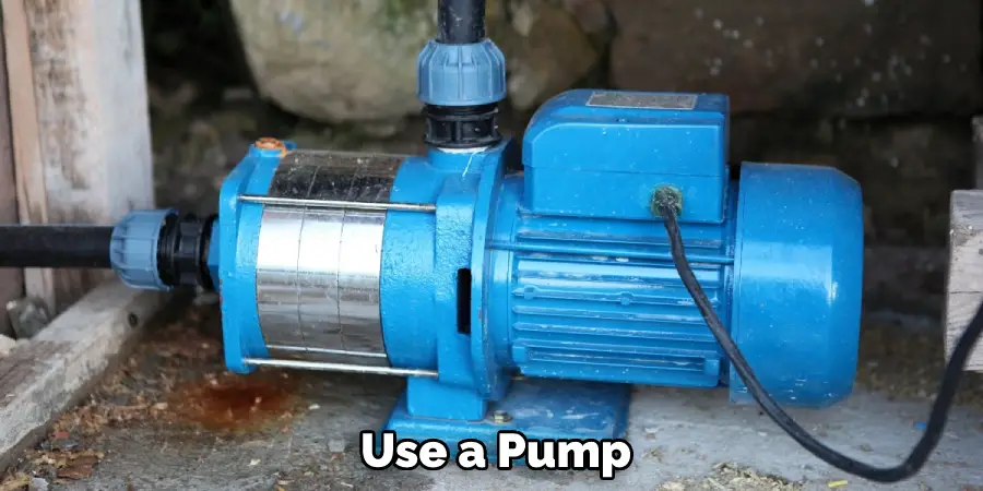 Use a Pump