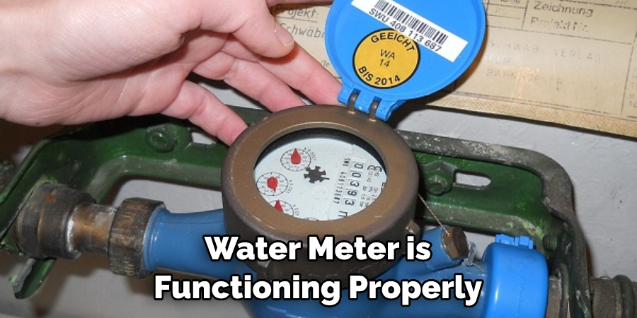 Water Meter is Functioning Properly